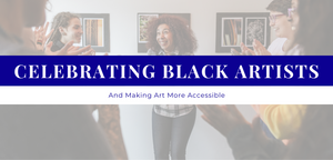 Celebrating Black Artisits